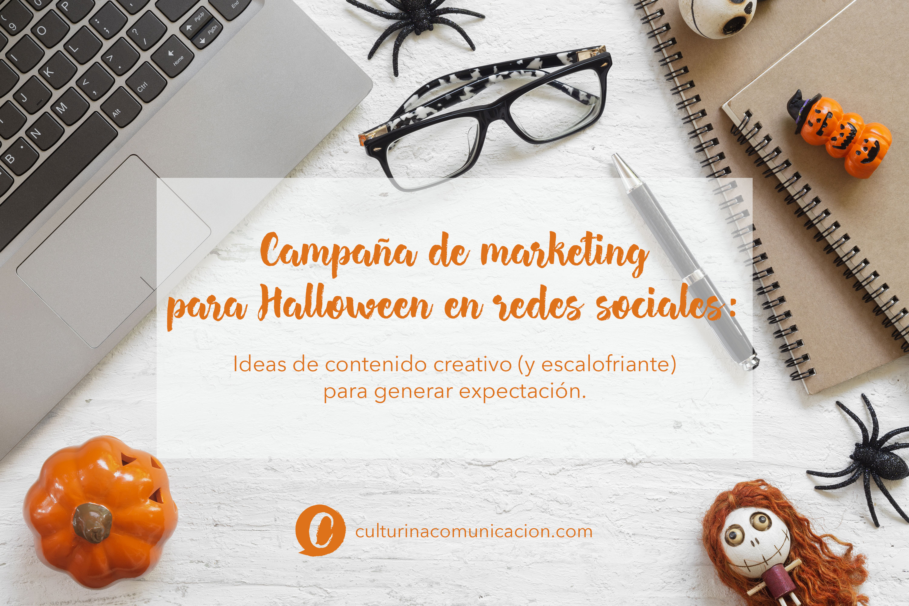 Campaña de marketing para redes sociales en Halloween, culturina comunicación